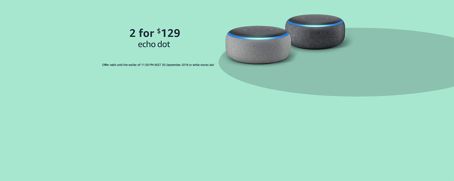 Echo Dot. Buy 2 for $129