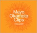 Mayo Okamoto Clips 1998�`2002