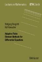 Adaptive Finite Element Methods for Differential Equations (Lectures in Mathematics Eth Zurich)の表紙