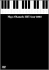 Mayo Okamoto LIFE Tour 2003
