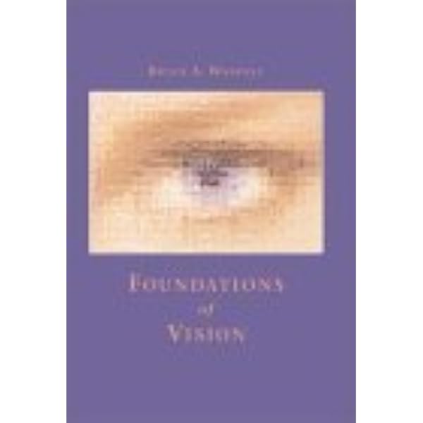 Amazon.co.jp: Vision Science: Photons to Phenomenology (Bradford
