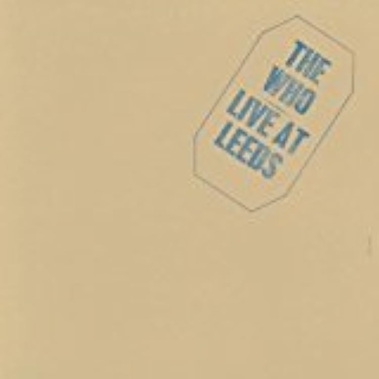 Amazon.co.jp: ライヴ・アット・リーズ - ザ・フー: ミュージック