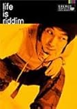 life is riddim