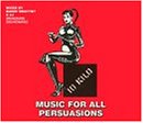 Music for All Persuasions