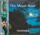 The Moon Rose