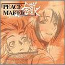 PEACE MAKER �c ��܊�