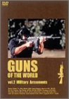 GUNS OF THE WORLD Vol.2 Military Armaments