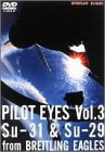 PILOT EVES Vol.3 Su-31 & Su-32 from BREITLING EAGLES