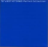 90�fs BEST HIT SONGS �`Perfect Collection�`