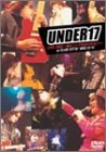 UNDER17 LIVE2003�`�G���\���O������߂�]!�`���������Ձ�