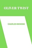 oliver twist by charles dickens