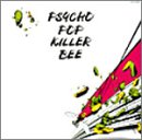 PSYCHO POP KILLER BEE