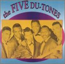 Very Best the Five Du-Tones