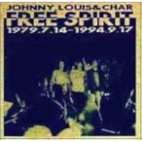 Amazon.co.jp: FREE SPIRIT - ジョニー ルイス&チャー: ミュージック