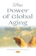 The Power of Global Aging (Social Perspectives in the 21s)