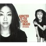 Addicted To You