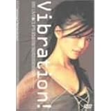 Vibration ! ~LIVE&CLIPS~ [DVD]