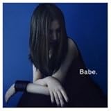 Babe. 【Loppi・HMV限定盤】 (CD+DVD)