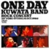 "ONE DAY KUWATA BAND～ROCK CONCERT(AT TOHO STUDIO,19th Oct.1986)" [DVD]