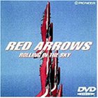 RED ARROWS～ROLLING IN THE SKY [DVD]