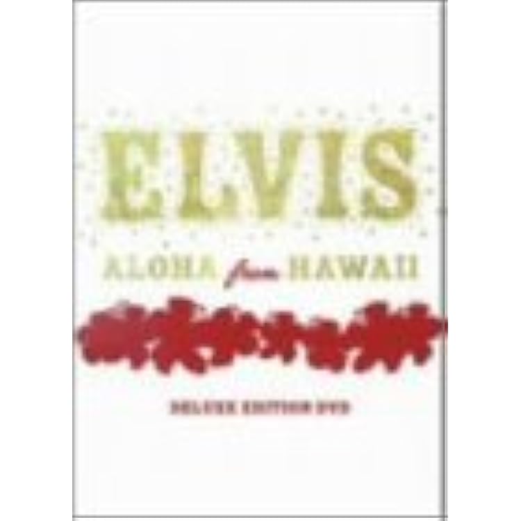 エルヴィス・プレスリー アロハ・フロム・ハワイ・デラックス・エディション Amazon.co.jp: アロハ・フロム・ハワイ-デラックス・エディションDVD