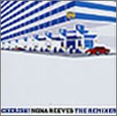 CHERISH! NONA REEVES THE REMIXES