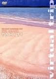 virtual trip THE BEACH Tahiti