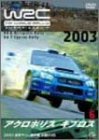 WRC ���E�����[�I�茠 2003 vol.6 �A�N���|���X/�L�v���X