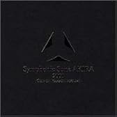 Symphonic Suite AKIRA 2002
