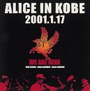 ALICE IN KOBE 2001.1.17