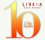 LIVE!*X �f�r���[10���N�L�O�c�A�[2007-08 FINAL Tokyo International Forum Hall A 3 days
