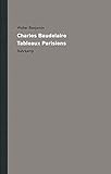 Werke und Nachlass. Kritische Gesamtausgabe: Band 7: Charles Baudelaire, Tableaux Parisiens