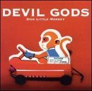 Sick Little Monkey by Devil Gods (2001-02-13)