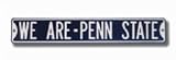 We Are – - Penn State Street Sign