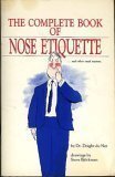 The Complete Book of Nose Etiquette