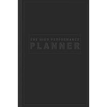 High Performance Planner: To Do List and Productivity Diary (High