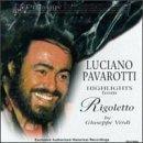 Rigoletto by Luciano Pavarotti