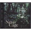 Never Cage