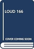 LOUD No.166