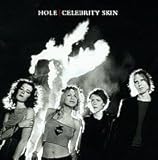 Hole - Celebrity Skin Hole - Celebrity Skin