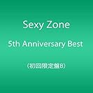 Sexy Zone 5th Anniversary Best (初回限定盤B)(DVD付)