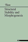 Structural Stability And Morphogenesis (Advanced Books Classics)