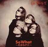 SO WHAT�`������i�j�`