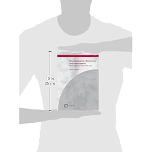 Decentralization, Democracy and Development: Recent Experience from Sierra Leone (World Bank Studies)