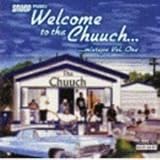 Welcome to Da Chuuch 1