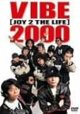 VIBe 2000[JOY 2 THE LIFE]