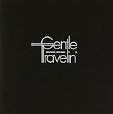 GENTLE TRAVELIN�f