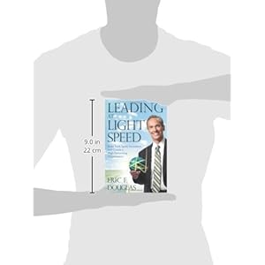 Leading at Light Speed: Build Trust, Spark Innovation, and Create a High-Performing Organization