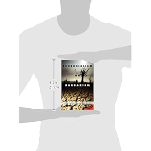 Ecosocialism or Barbarism