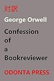 Confession of a Book Reviewer 対訳George Orwell Essays
